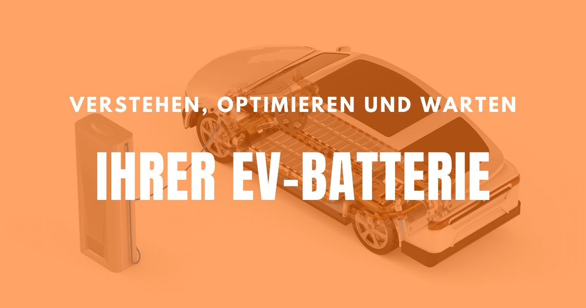 Beherrschung der Batterietechnologie für Elektrofahrzeuge für Nachhaltigkeit und Leistung